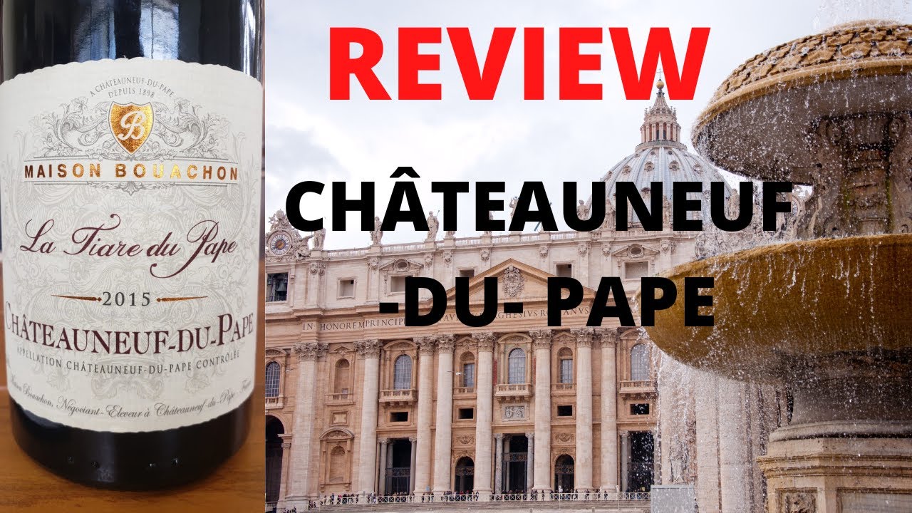 REVIEW CHÂTEAUNEUF-DU-PAPE: DGUSTAÇÃO E ANÁLISE (corte)
