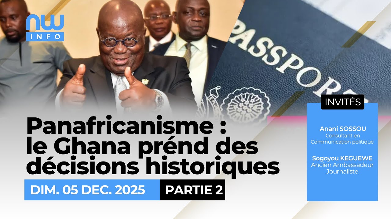 Panafricaniste : le Ghana prend des décisions historiques (p2)