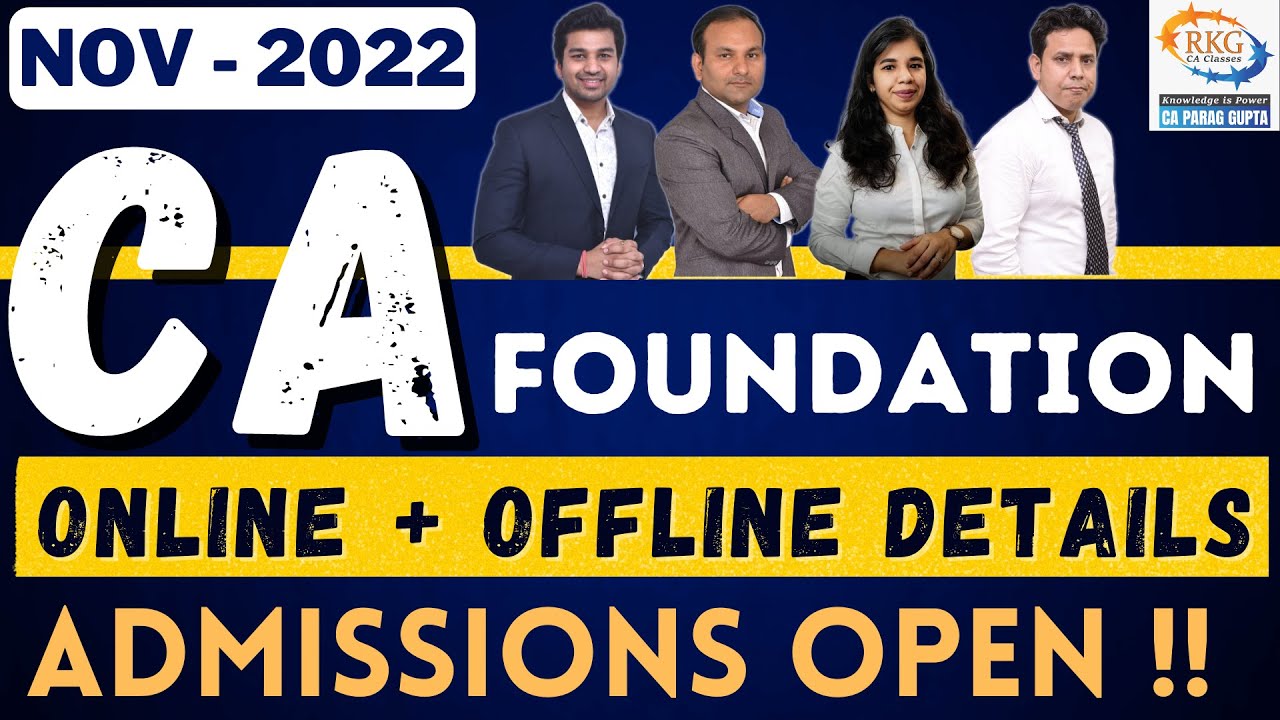 CA FOUNDATION NOV 2022 | Online & Offline - Admissions Details | RKG CA Classes | CA Parag Gupta
