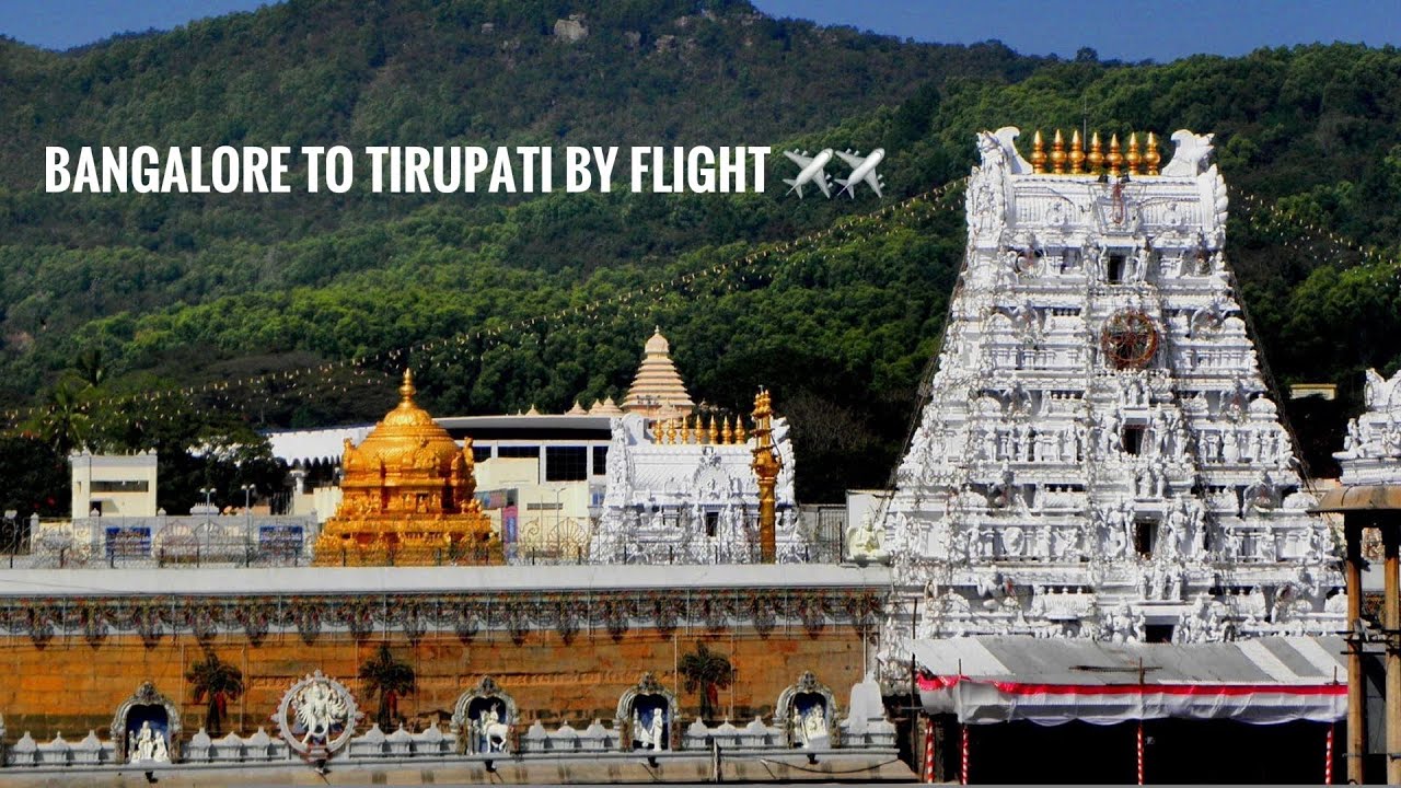Bangalore to Tirupati by Flight. Srivani VIP break dharshan.