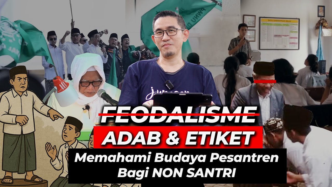 Memahami “FEODALISME” PESANTREN