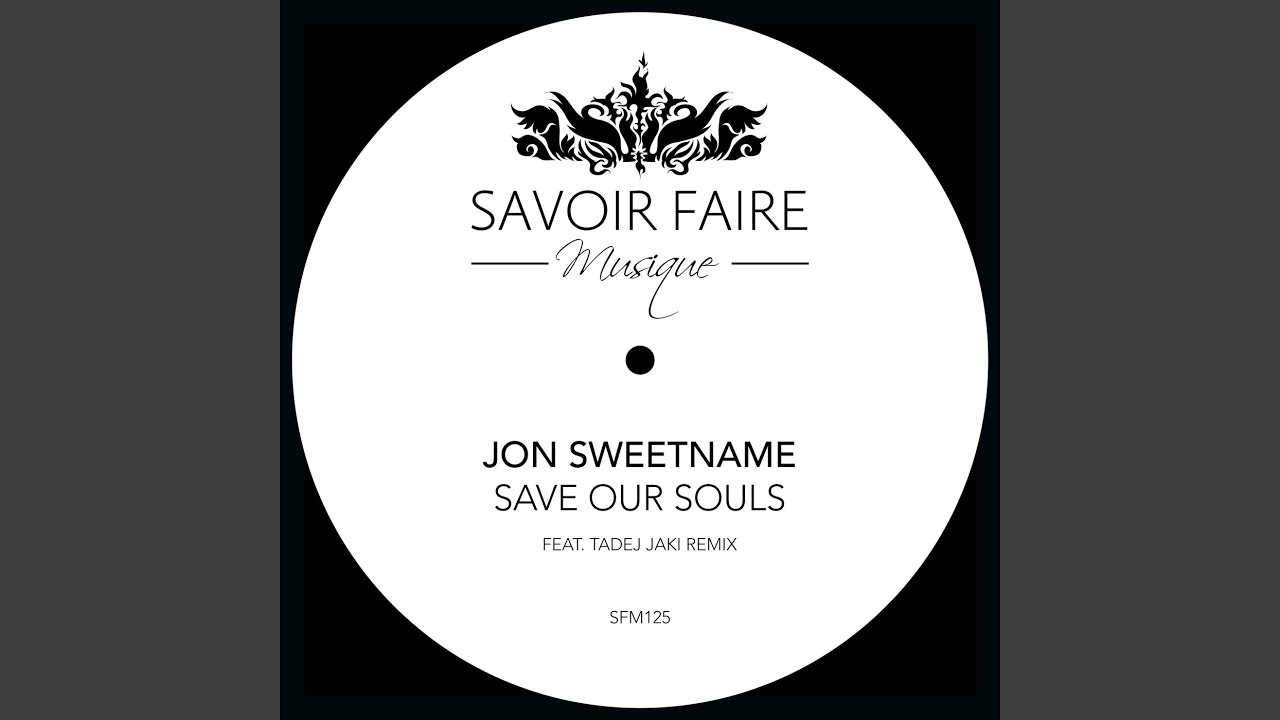 Save Our Souls (Tadej Jaki Remix)