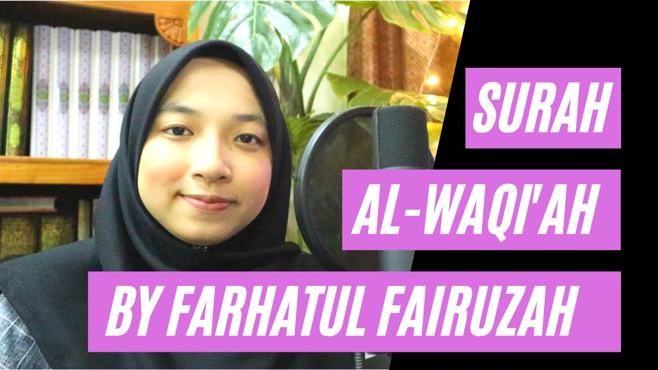 Farhatul Fairuzah | Al Waqi'ah | The Inevitable | Surah 56