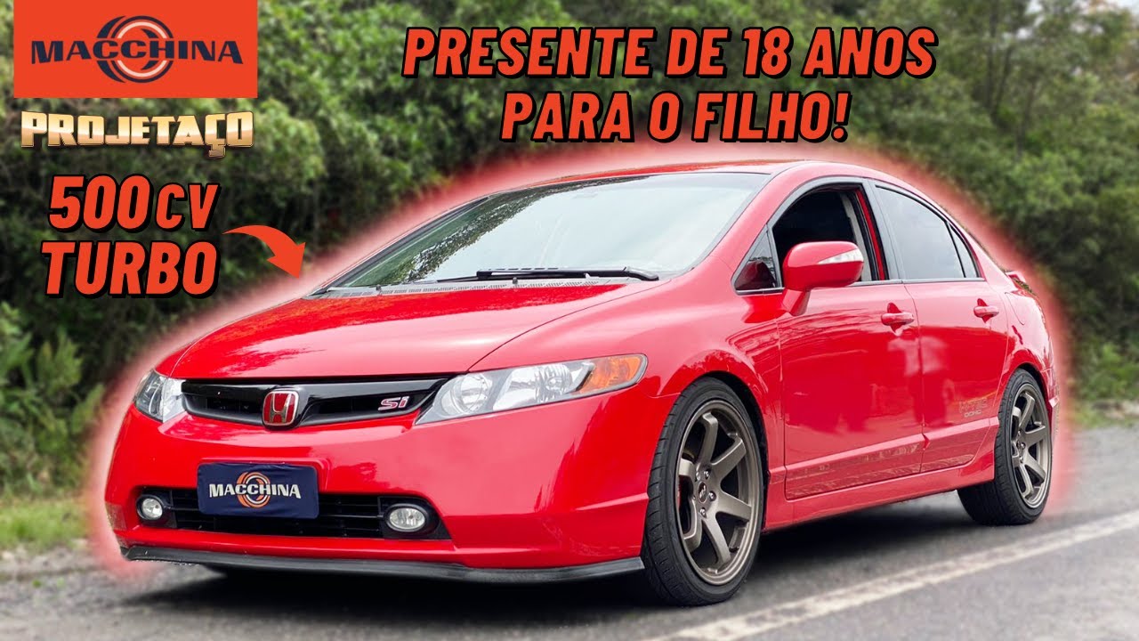 CIVIC Si TURBO. MELHOR CUSTO/ BENEFÍCIO DE JATO 🚀 DE RUA! #PROJETAÇO