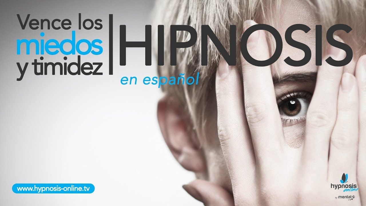Hipnosis para superar miedos | Hipnosis timidez | Autohipnosis