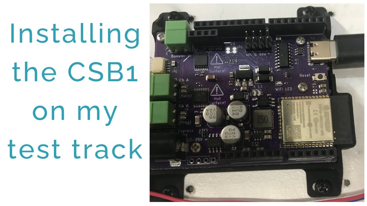 #002    Installing the CSB1 on my test track