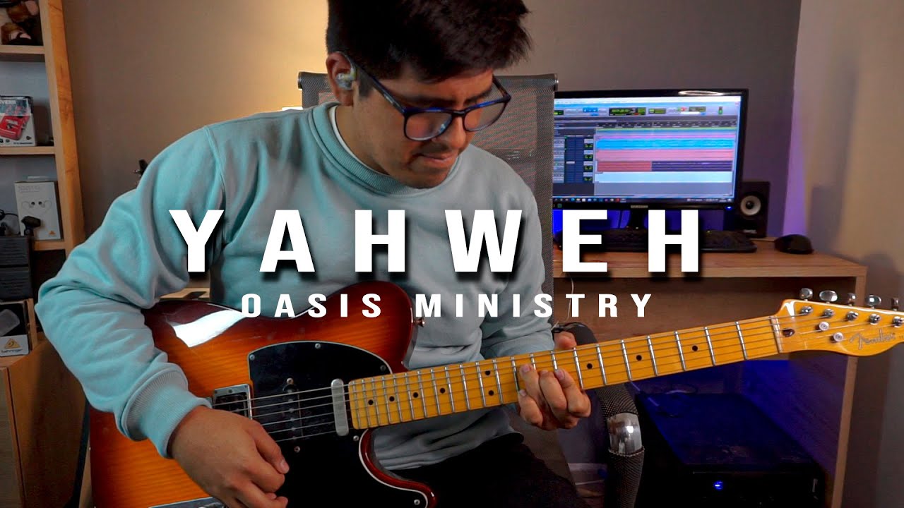 YAHWEH SE MANIFESTARA | Oasis Ministry | COVER GUITARRA