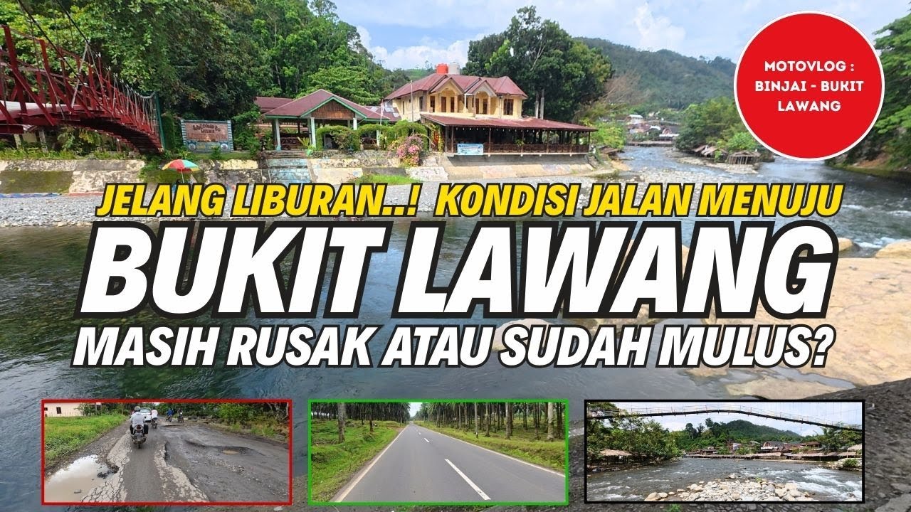 Bukit Lawang! Terbaru, Kondisi Jalan Menuju Bukit Lawang Saat Liburan Akhir Tahun 2025!