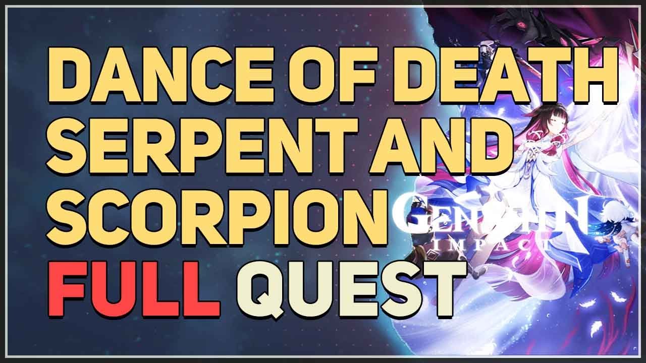Dance of Death Serpent and Scorpion FULL QUEST Genshin Impact