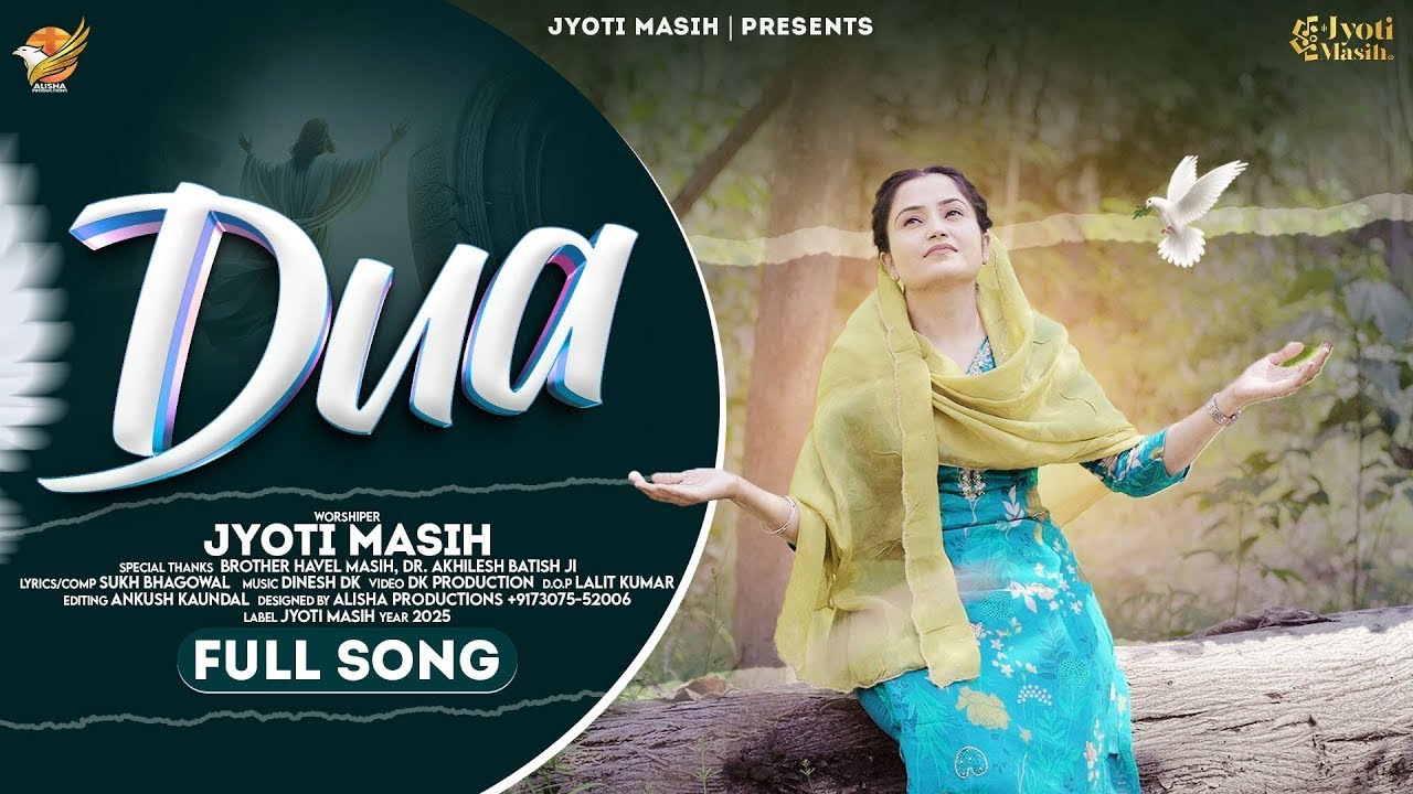 Dua (Official Video) || Jyoti Masih || Latest Masih Song 2025 || Dinesh Dk || New Masih Song