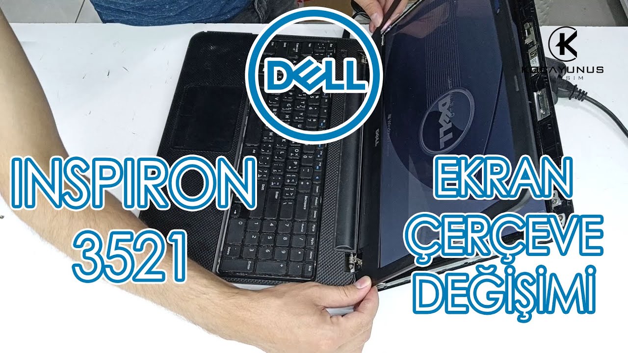 Dell Inspiron 3521 LCD Kasa Değişimi - Dell Inspiron 3521 LCD Case Replacement