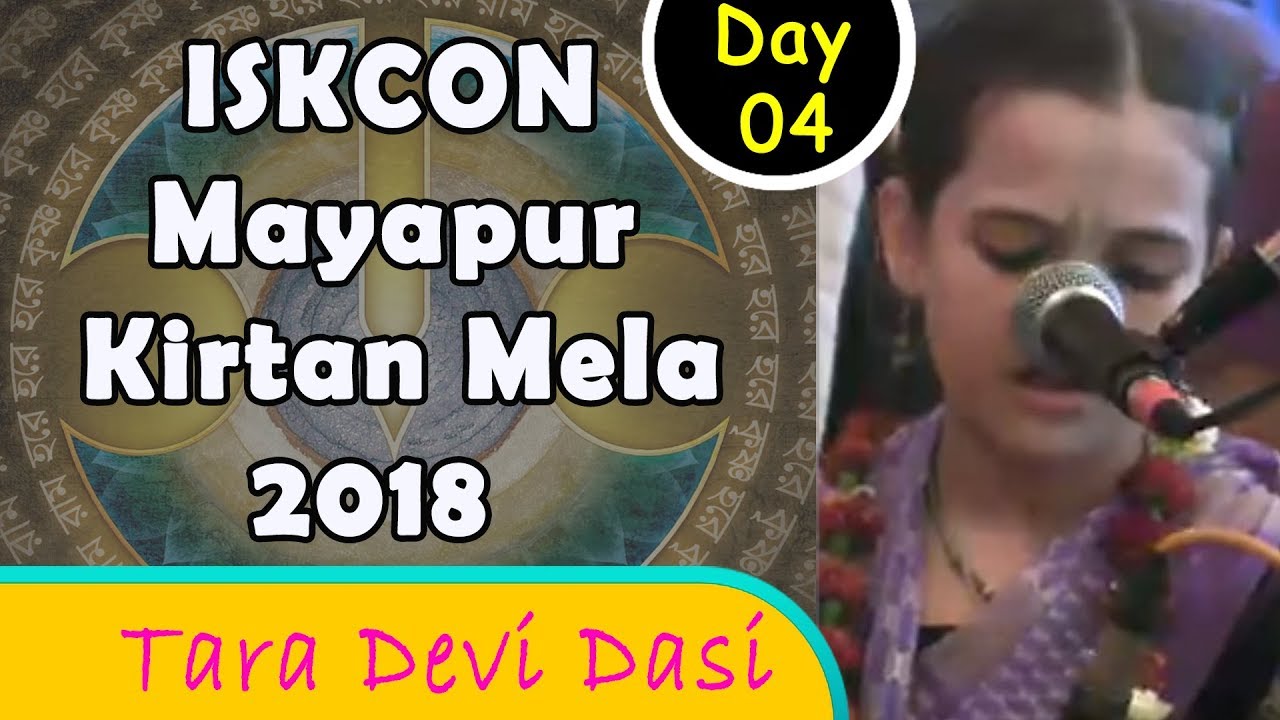 ISKCON Mayapur Kirtan Mela 2018 - Day 4 Kirtan - Tara Devi Dasi