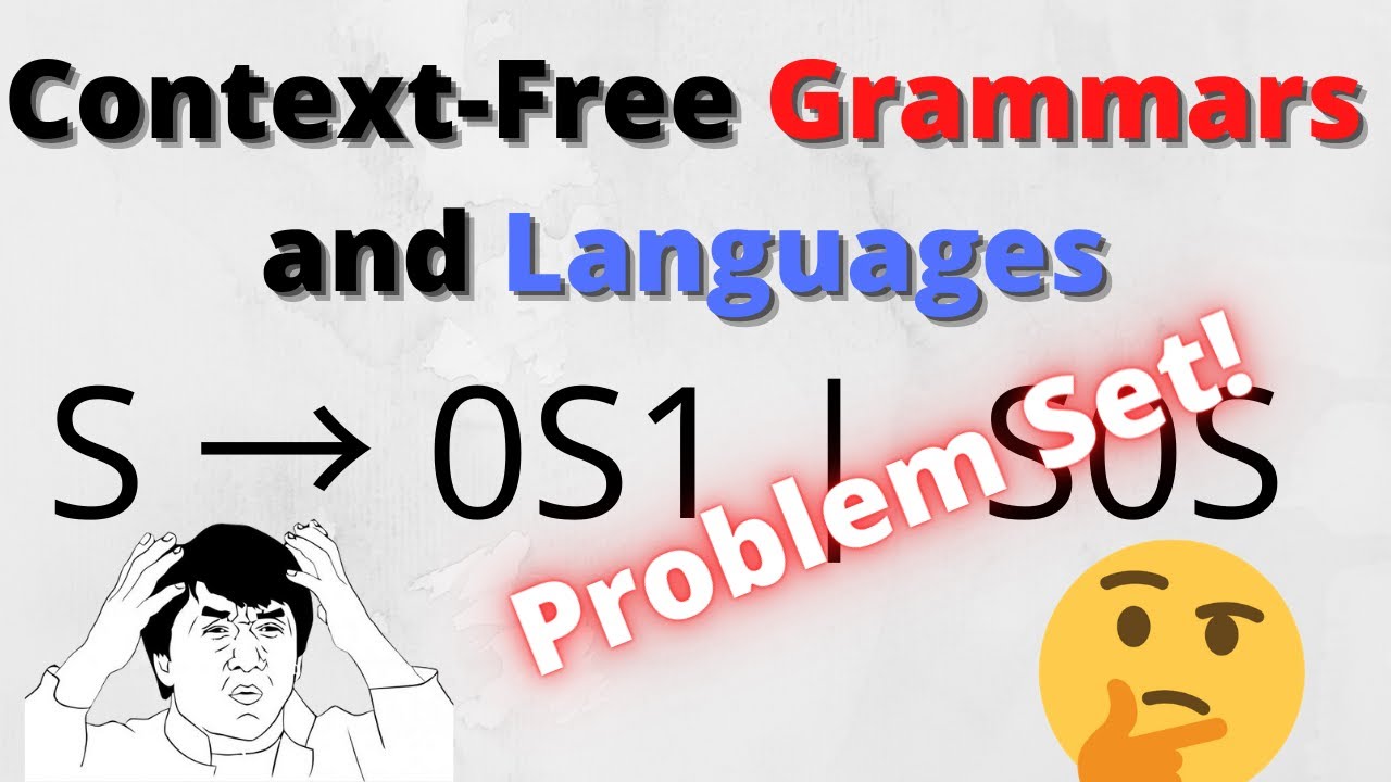 Context-Free Grammar (CFG) Two Example Problems