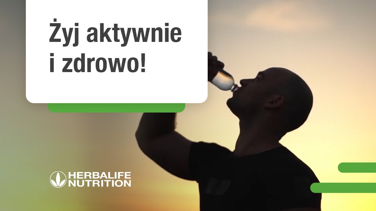 ZDROWY I AKTYWNY STYL ŻYCIA Z HERBALIFE | PRODUKTY I ODŻYWIANIE