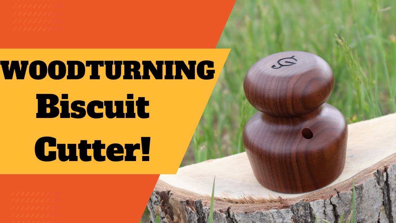 Woodturning a Biscuit Cutter