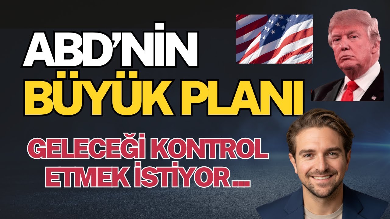 ABD’nin Büyük Planı