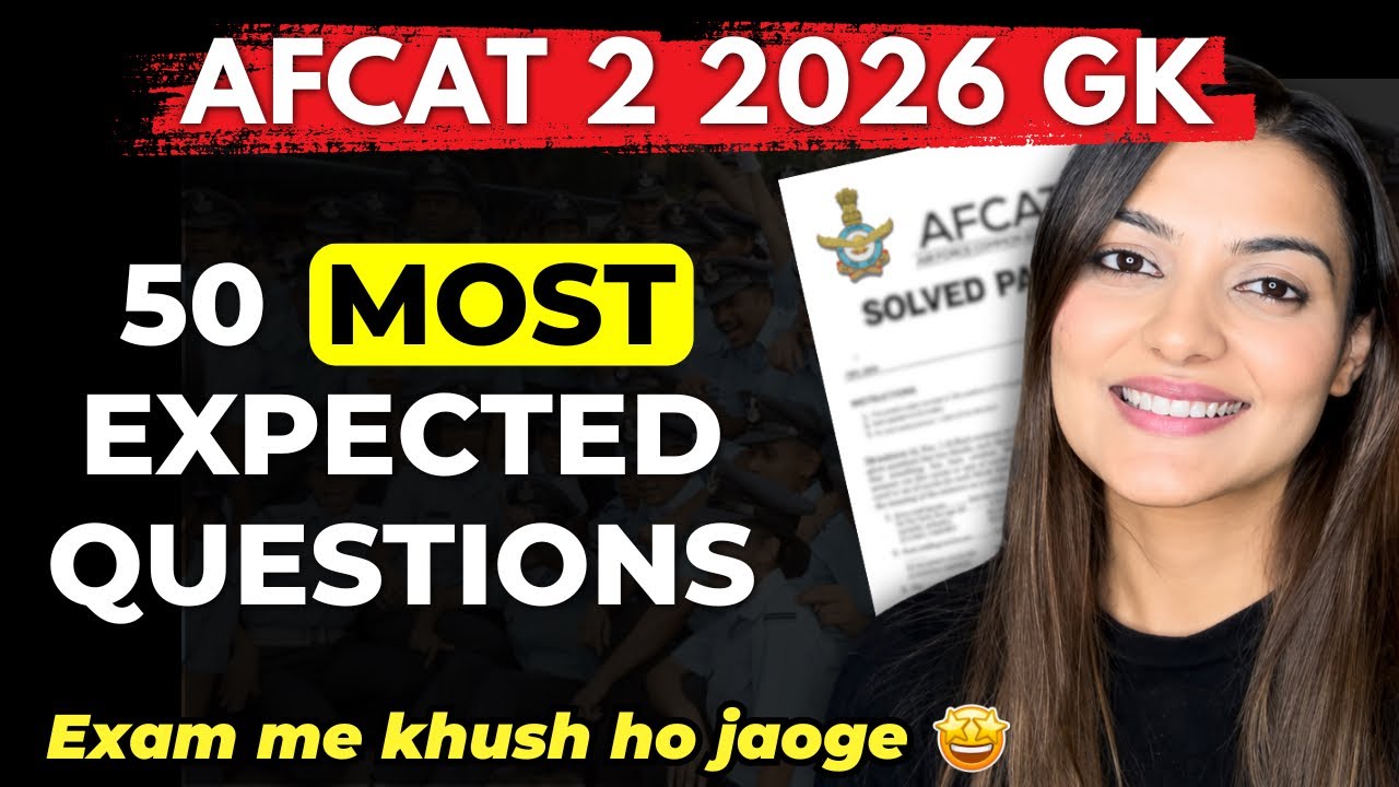 All GK Questions for AFCAT 2 2026 | Complete AFCAT GK Revision By Vaishalli Ma&rsquo;am ( AIR 26 )