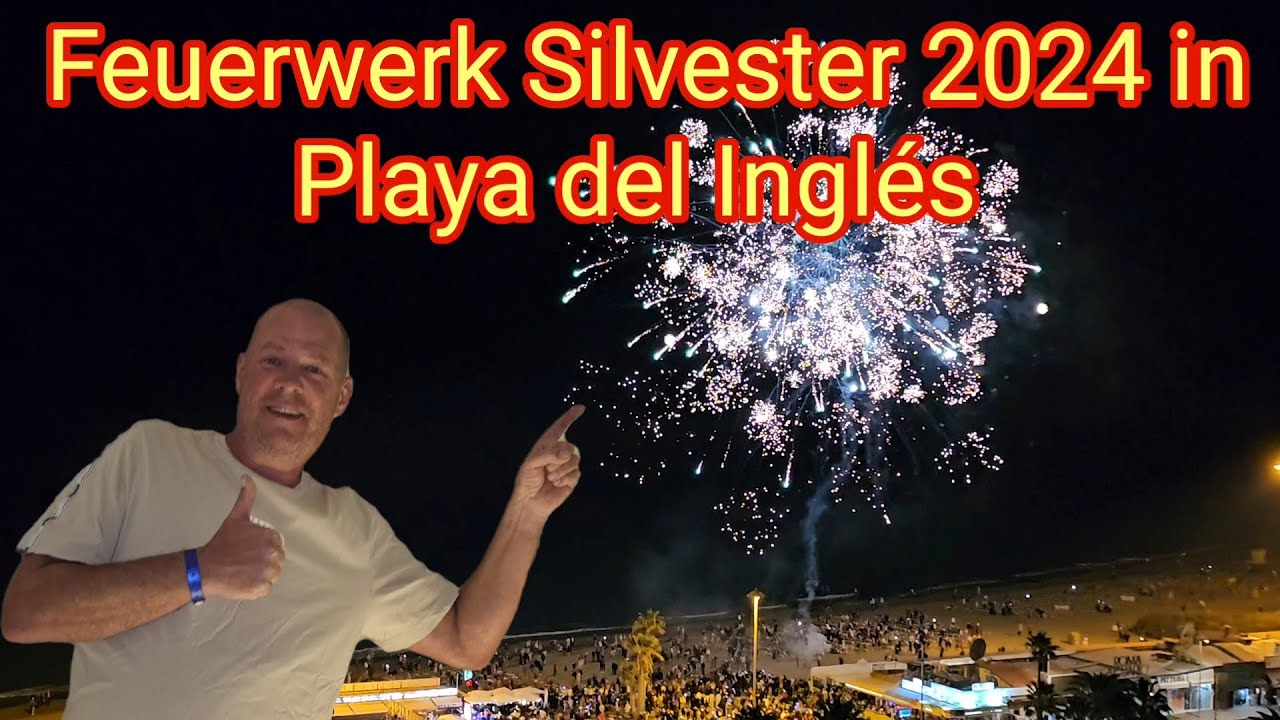 Feuerwerk Silvester 2024/Neujahr 2025 in Playa del Ingles auf Gran Canaria