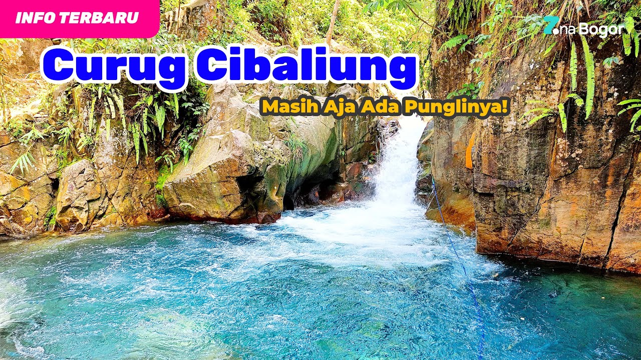 TONTON DULU SEBELUM KESINI, Curug Cibaliung Sentul Bogor | Info Terbaru