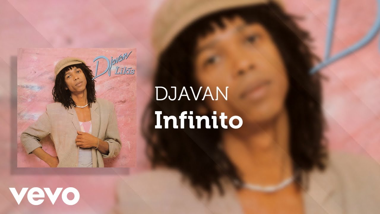 Djavan - Infinito (Áudio Oficial)