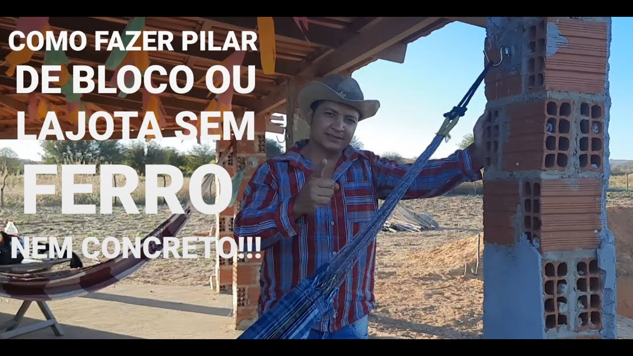 Aprenda a fazer pilar de bloco ou lajota sem concreto....