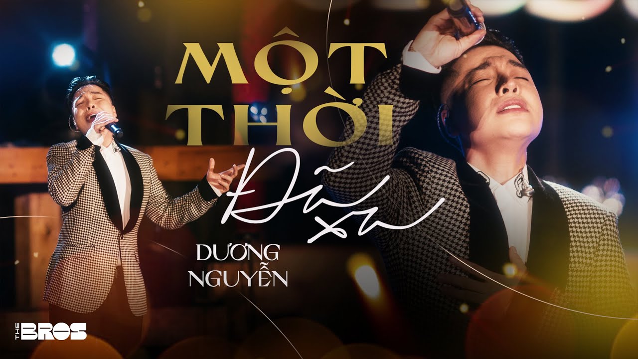 Một Thời Đã Xa - Dương Nguyễn với chất giọng "SIÊU HIẾM CÓ" live at 