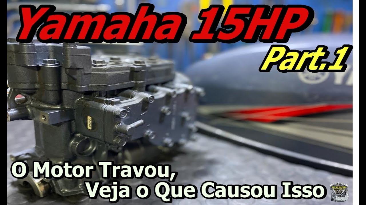 Motor Yamaha 15 Travou, Veja o Que Aconteceu… Não Perca Dica no Final do Vídeo