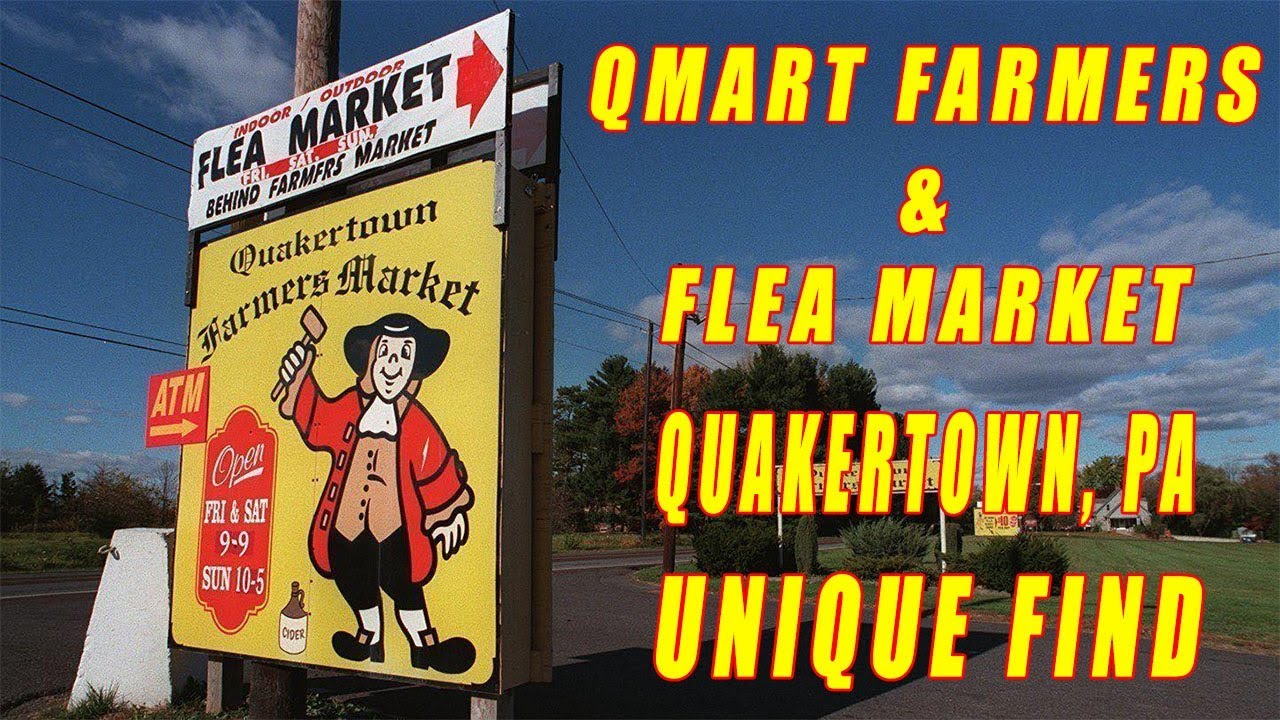 Q-Mart Farmers & Flea Market Tour  - Quakertown, Pa