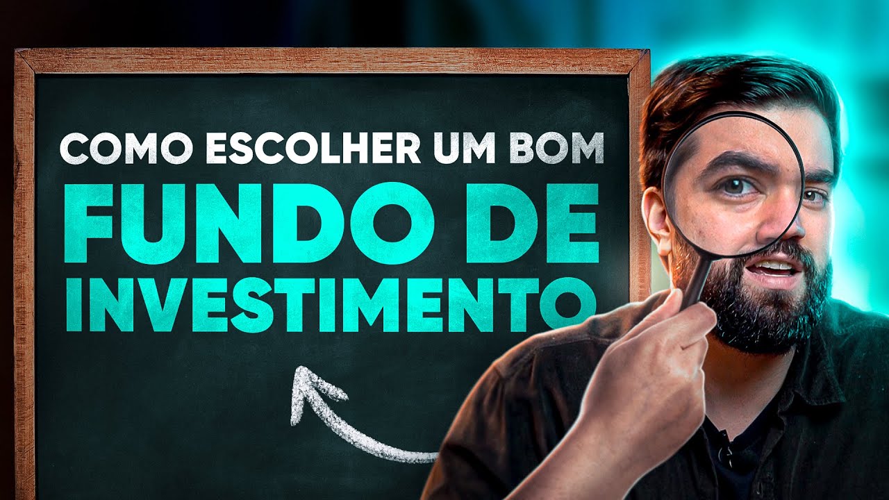 COMO ESCOLHER UM BOM FUNDO DE INVESTIMENTO? | COM FELIPE ARRAIS