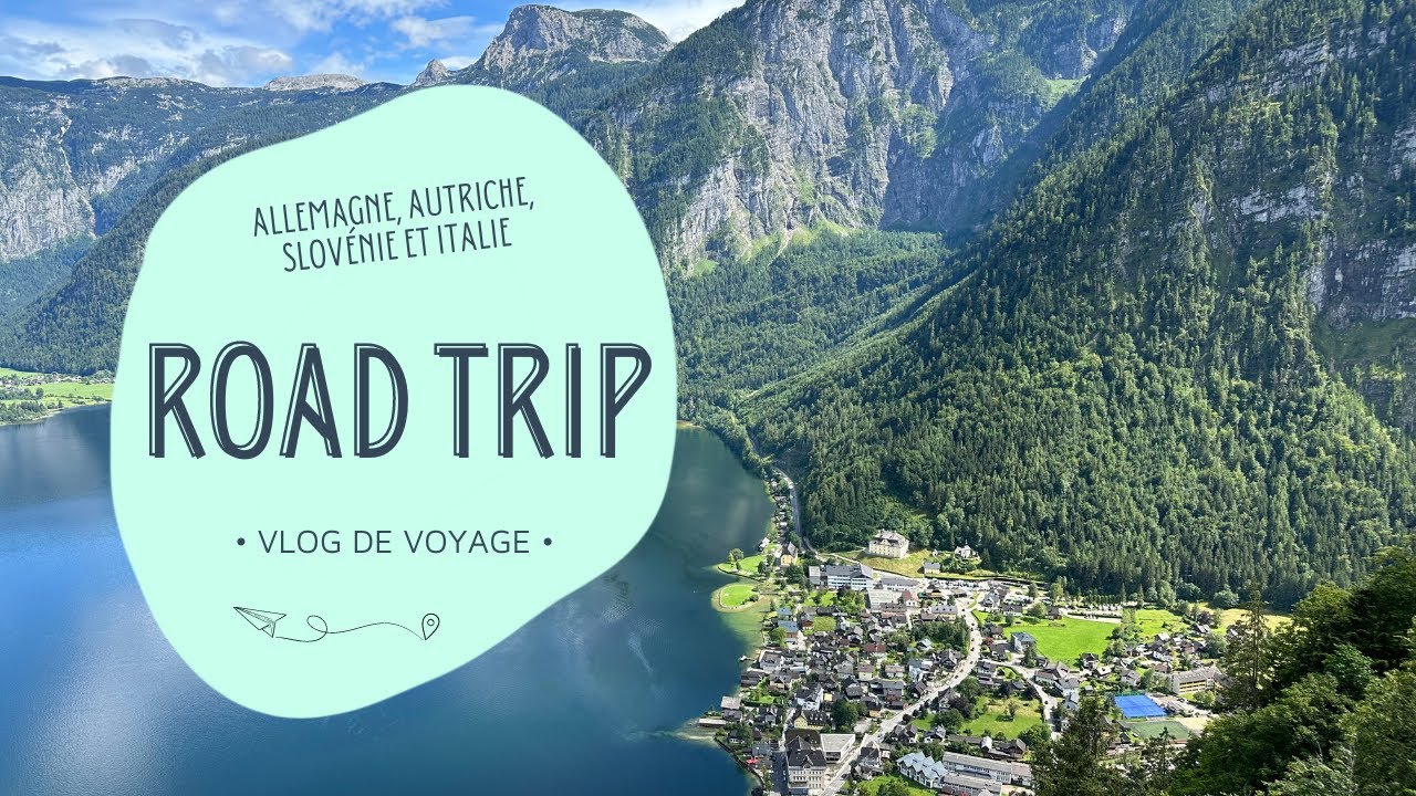 ROAD TRIP 2023 - ALLEMAGNE, AUTRICHE, SLOVENIE ET ITALIE / 4K + DRONE