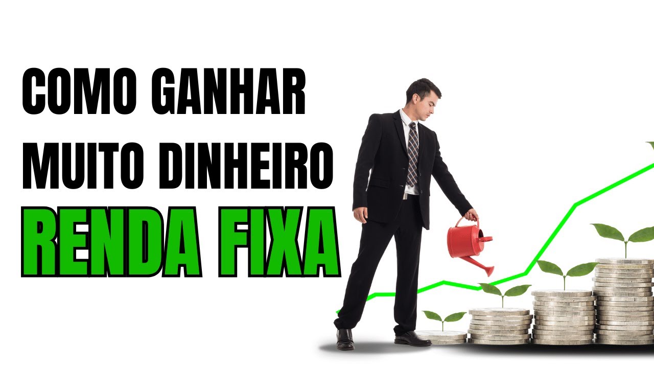 Como ganhar MUITO dinheiro com RENDA FIXA