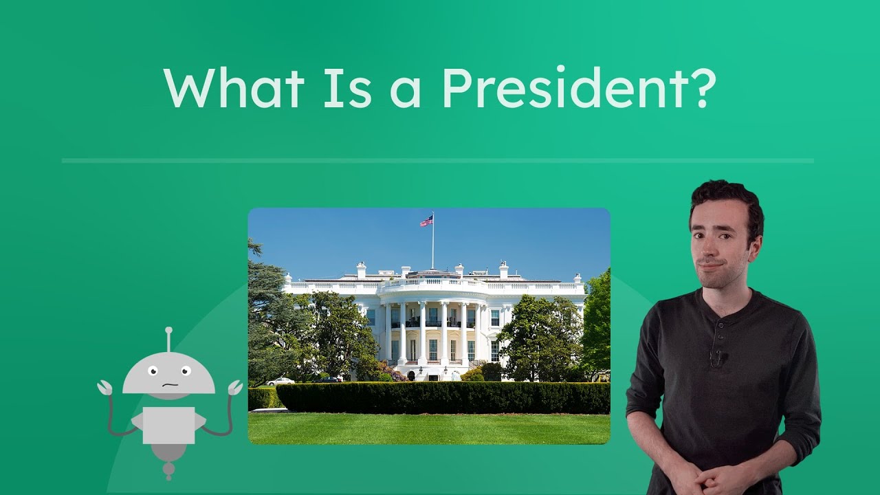 What Is a President? - Learning About U.S. Presidents