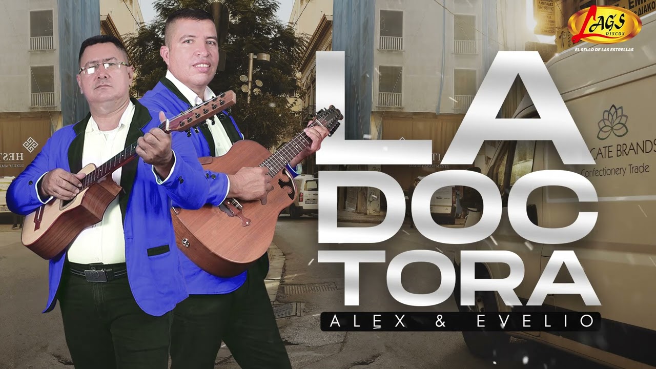 Alex y Evelio  - la Doctora / Carranga