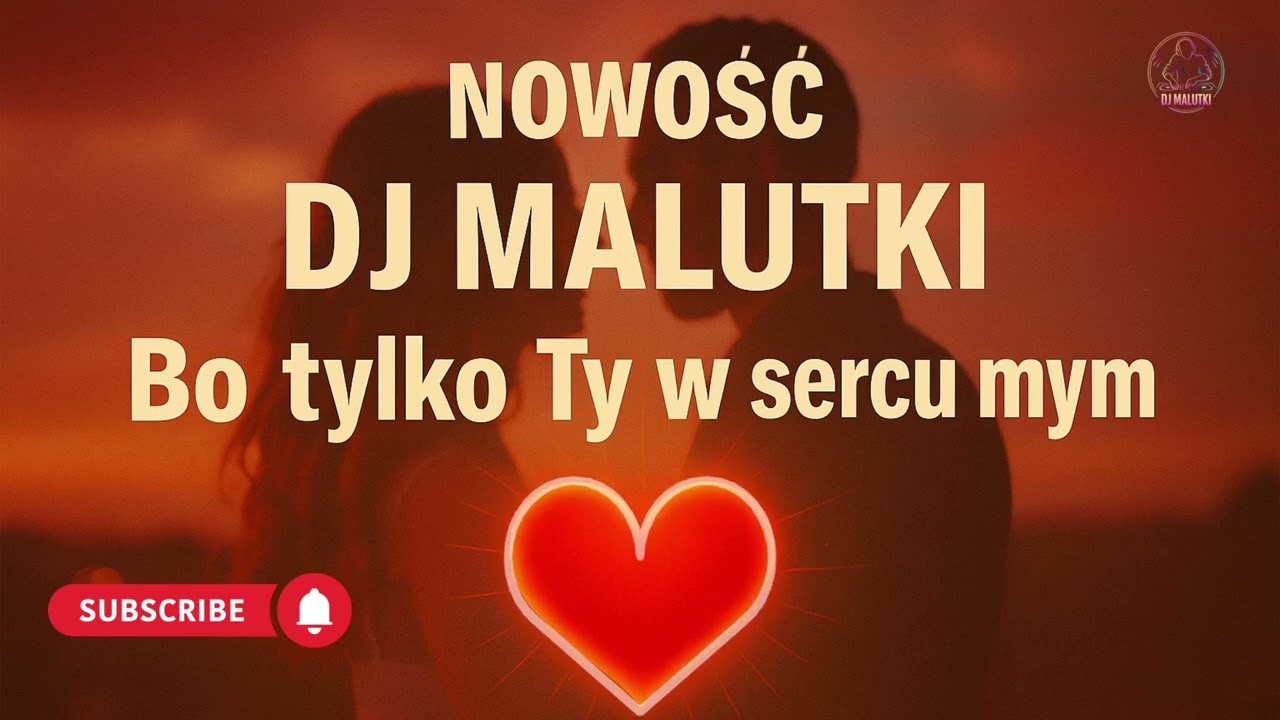 DJ Malutki - Bo tylko Ty w sercu mym