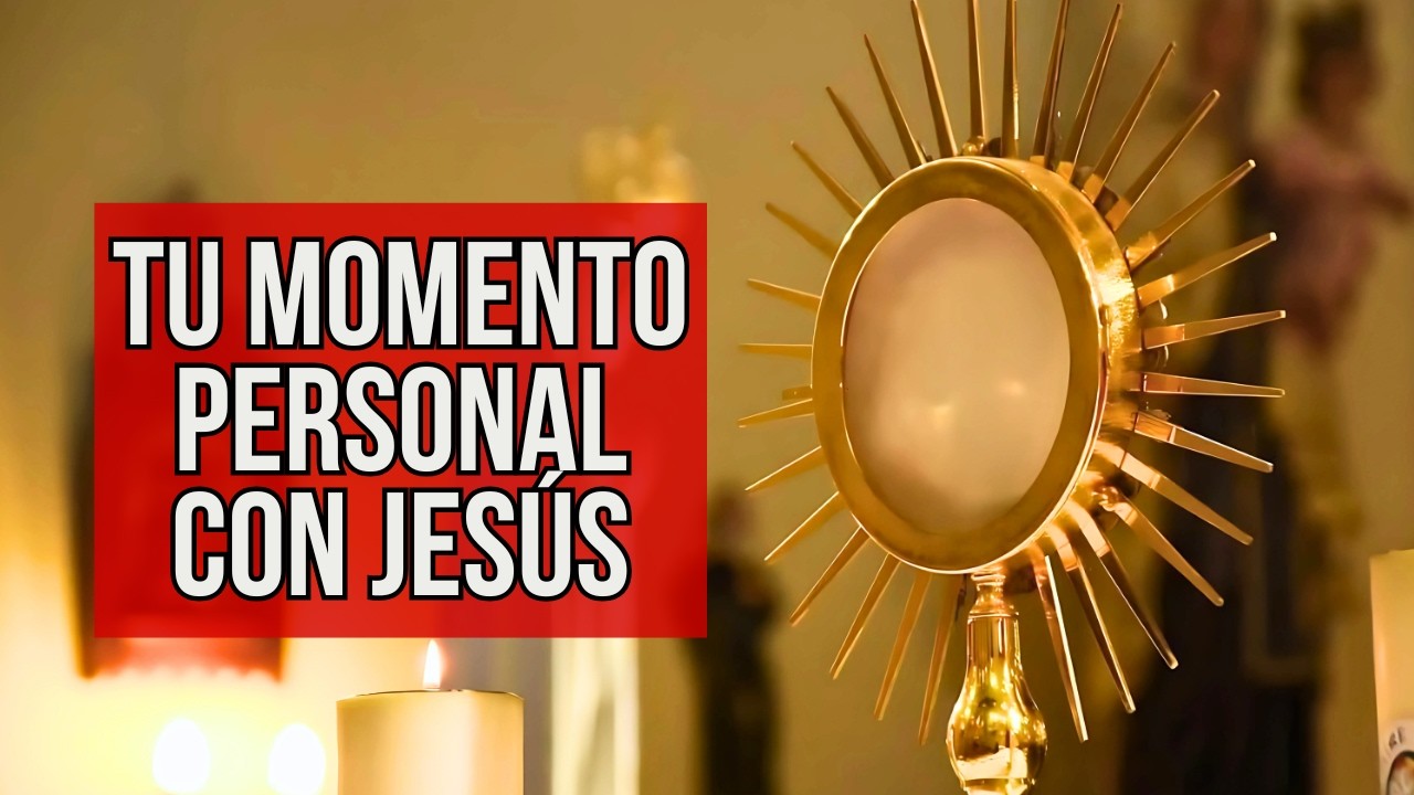 🔴 JESÚS VIENE A TI: Hora Santa y Oración de la noche ✨ - EN VIVO
