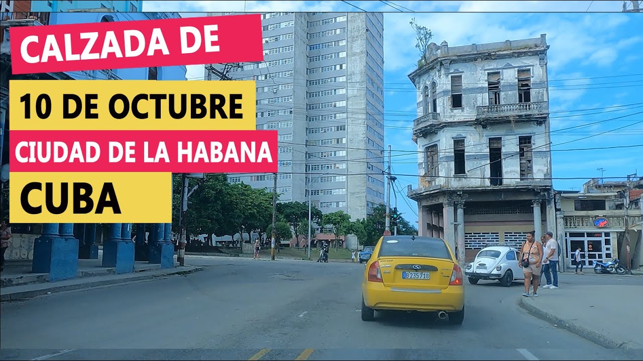 Manejando por la Calzada del 10 de Octubre hasta la Calzada del Cerro, Centro Habana Cuba