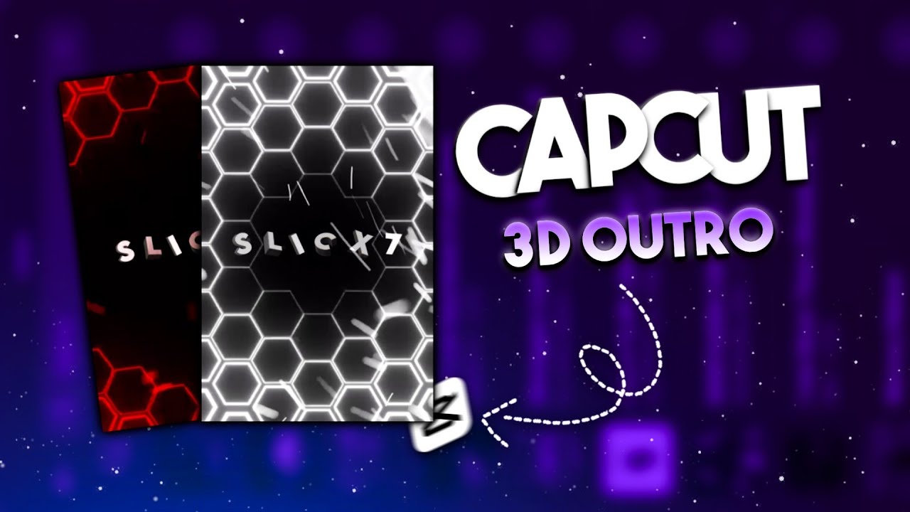 Capcut 3D Outro в стиле Ae: руководство | Мобильные версии
