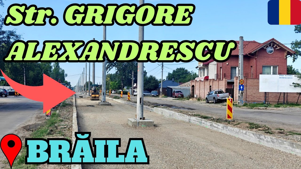 Reabilitarea Străzii Grigore Alexandrescu din #Brăila🚊