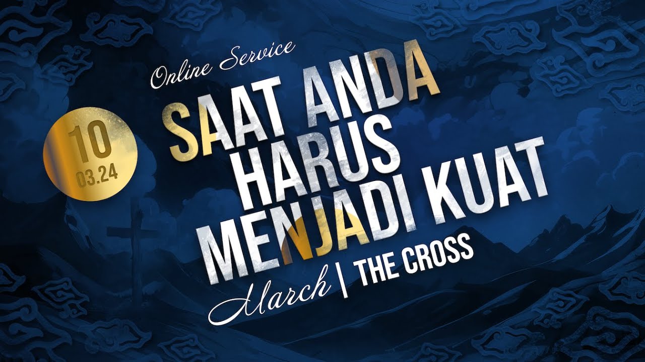 Saat Anda Harus Menjadi Kuat | GBI Gilgal Online Service - 10 Maret 2024 (Ps. Jose Carol)