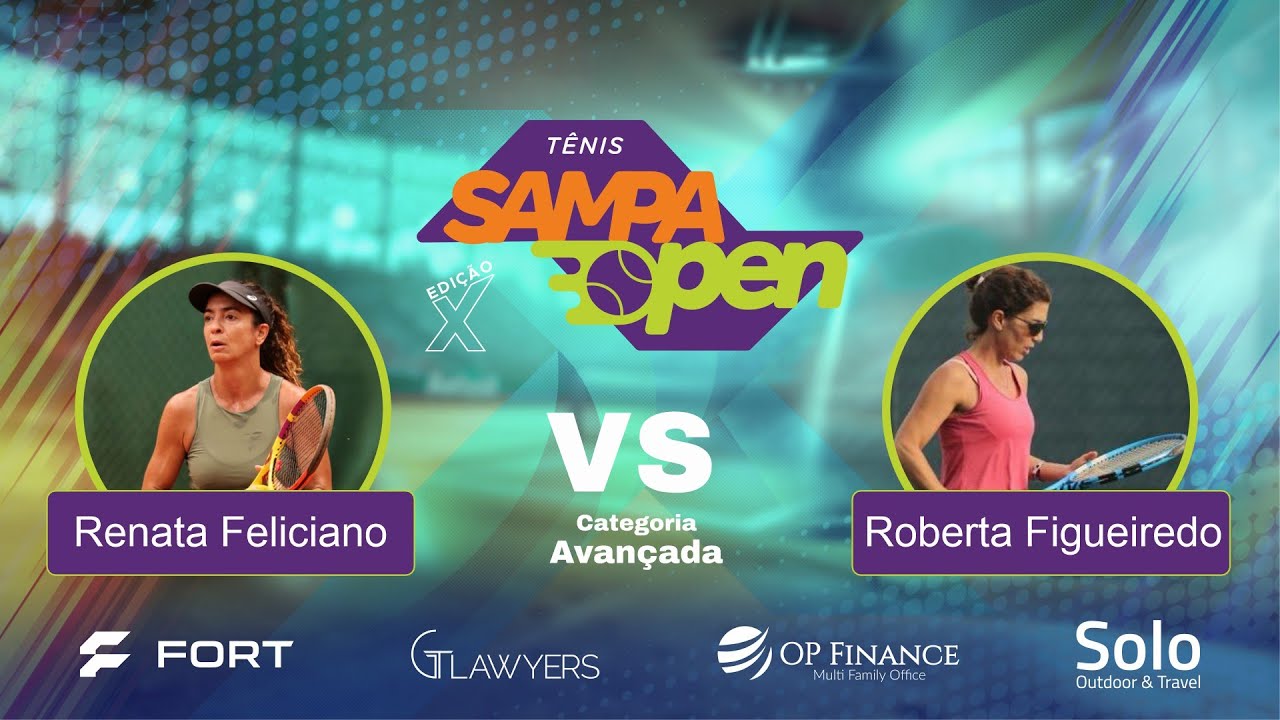 SAMPA OPEN X |  Cat. AVANAÇADA | RENATA FELICIANO vs ROBERTA FIGUEIREDO