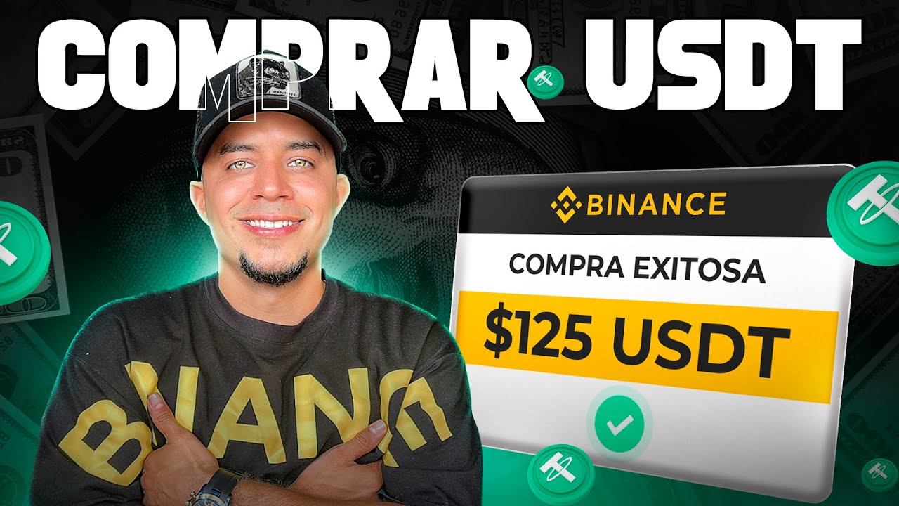 Aprende a Comprar USDT R&aacute;pido y Seguro en Binance P2P 2025 ✔️