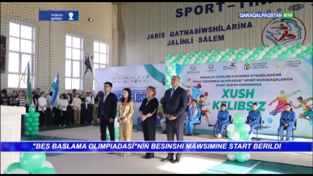 «Bes baslama olimpiadası hám paralimpiadası» joybarlarınıń saltanatlı ashılıw máresimi bolıp ótti