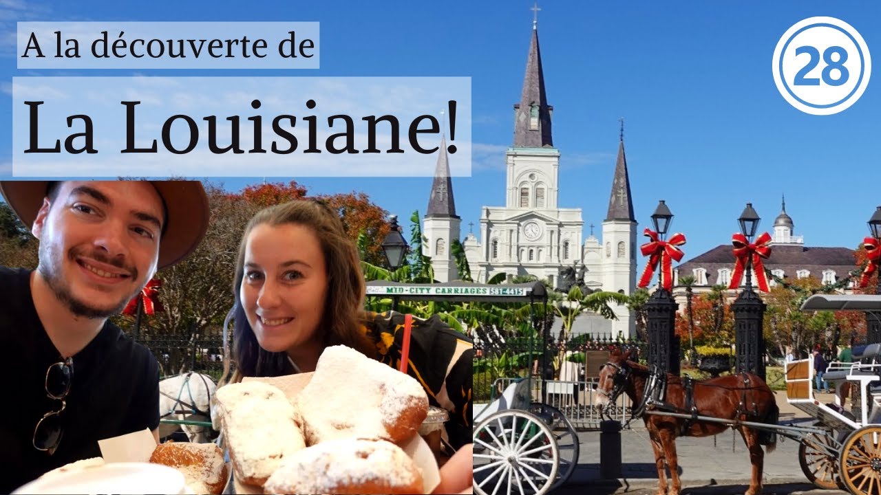 VLOG 28 - NOUS DECOUVRONS LA LOUISIANE