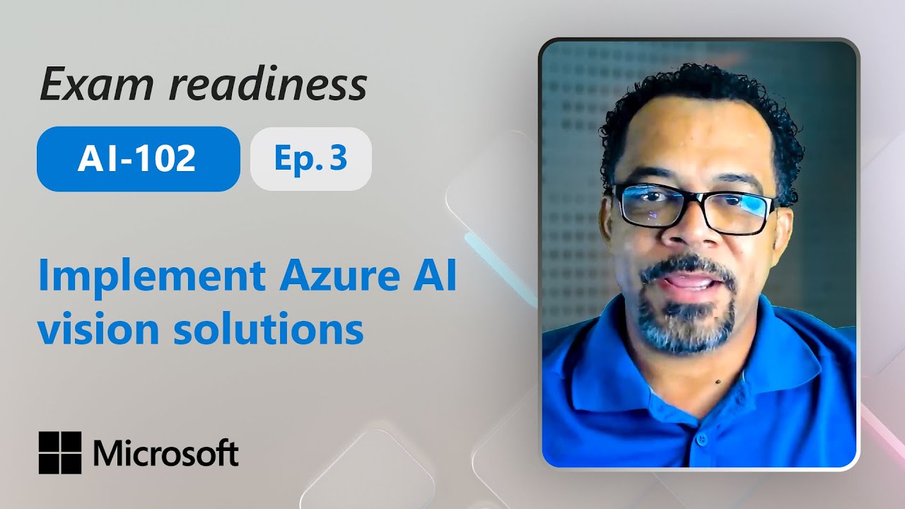 Подготовка к курсу AI-102 — Внедрение решений Azure AI для обработки изображений (Часть 3 из 6)