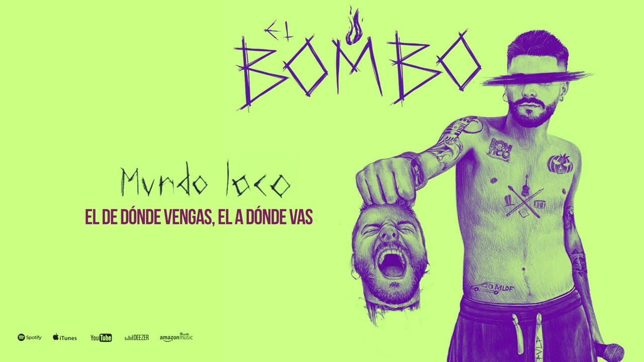 El Bombo - Mundo Loco