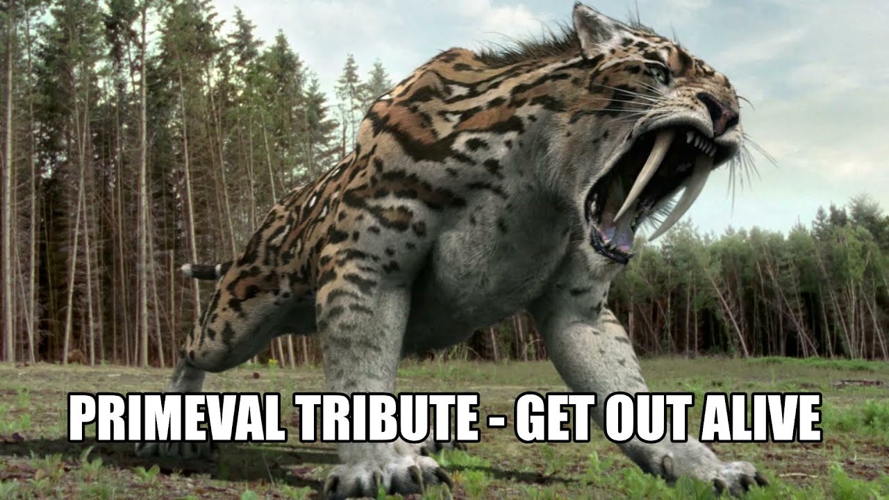 Primeval - Tribute - Get Out Alive