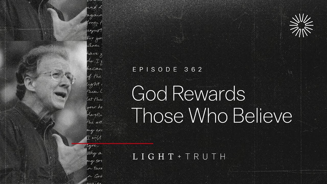 God Rewards Those Who Believe