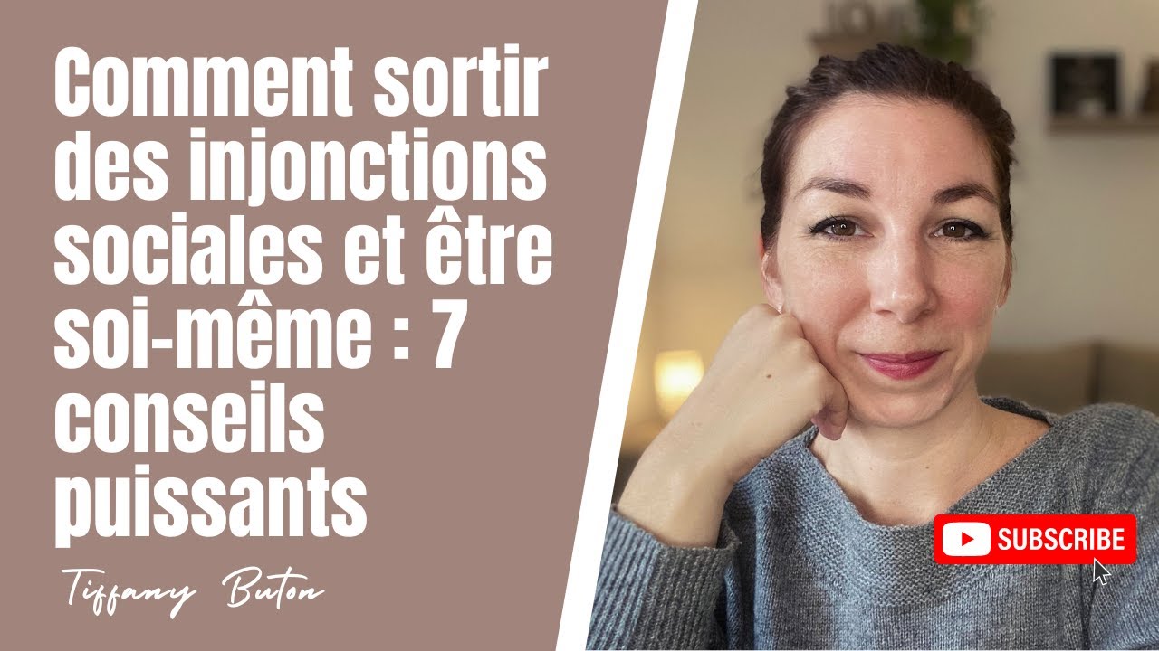 ✨Comment sortir des injonctions sociales et être soi-même : 7 conseils puissants
