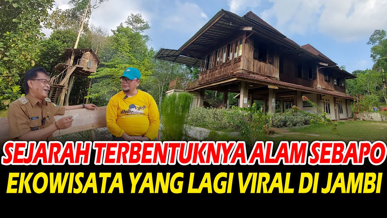 WISATA ALAM SEBAPO MUARO JAMBI | KONSERVASI ALAM DAN WAWASAN LINGKUNGAN | TEMPAT HEALINGNYA KELUARGA