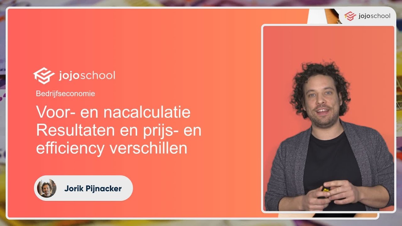 Voor- en nacalculatie Resultaten en prijs- en efficiency verschillen - Bedrijfseconomie - VWO
